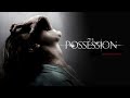 THE POSSESSION SOUNDTRACK