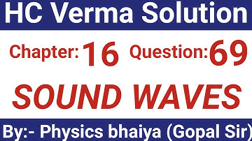 H.C. Verma Solutions - Sound Waves - Chapter 16, Question 69