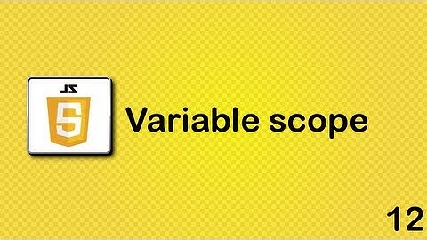 Javascript beginner tutorial 12 - variable scope