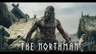 The Northman Movie Score Suite - Robin Carolan \& Sebastian Gainsborough(2022)