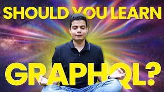 How Learning GraphQL Changed My Life as a Developer | Tanay Pratap Hindi