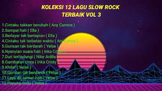 Koleksi lagu slow rock terbaik vol 3