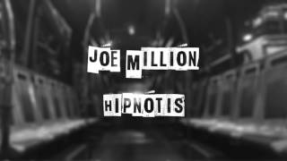 Joe Million - Hipnotis