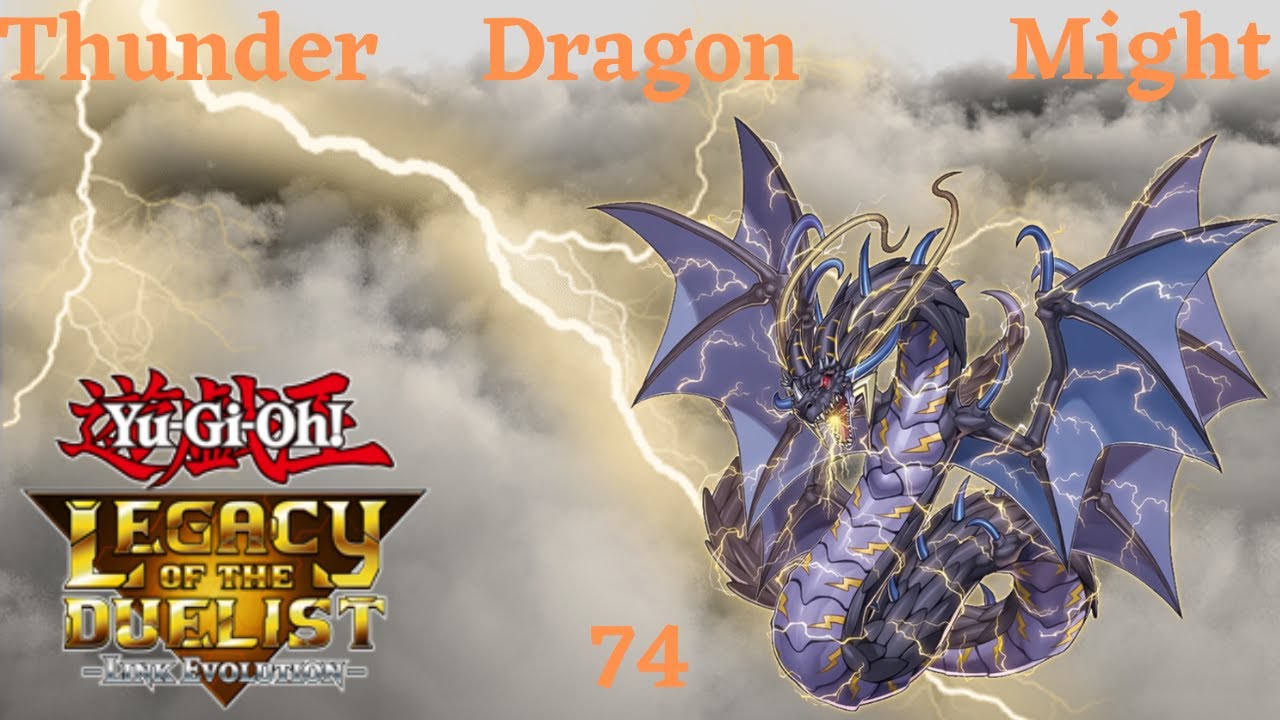 Yu-Gi-Oh! Legacy of the Duelist: Link Evolution-Thunder dragon deck/profile with some duel for the W