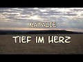 Tief im herz  natalie