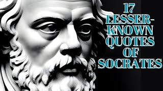 '17 Lesser-Known Quotes of Socrates':💪 Unearthing Gems for Wisdom Seekers!'#motivation #motivational