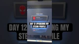 Day 12 upgrading my steam profile! #steam #steamprofile #steamgames #customsteamprofile #steamtips