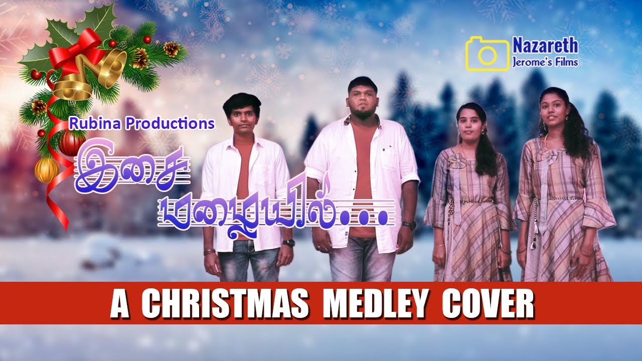 Isai Malayil  Ulagil Vanthar Cover Song  A Christmas Medley Cover 2019