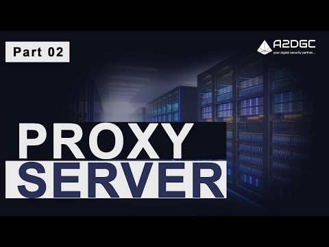 All About Proxy Server P 02