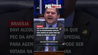 Alcolumbre anuncia que PEC da aposentadoria especial para agentes de saúde