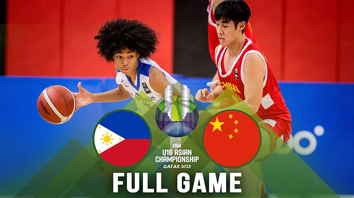 Philippines v China | Full Basketball Game | FIBA U16 Asian Championship 2023 - DayDayNews