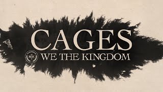 We The Kingdom - Cages (Lyric Video) chords