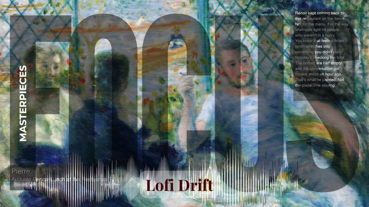 Focus - Lofi Drift with Old Masters | Pierre · Auguste Renoir & others