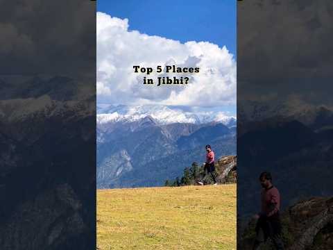 Jibhi Top 5