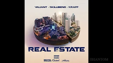 Valiant - Real Estate ft. Skillibeng Kraff  [Audio]