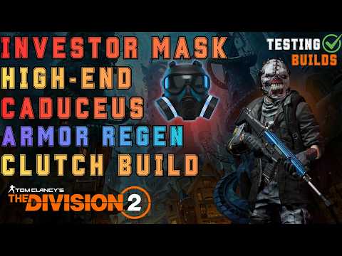 Investor Mask & Caduceus High End Armor Regen DPS Clutch Build with Emperor's Guard - The Division 2