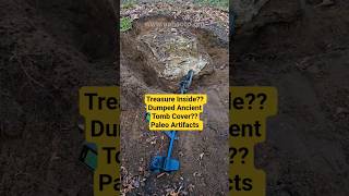 Ancient Treasures inside? Dumped #Paleo/#Ancient #artifactstomb lid?  #prehistoric #effig #artifact