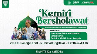 Kemiri Bersholawat Bersama Gus Isyroqi Nur Muhammad (Mojokerto) dan ABJAT Jawa Tengah