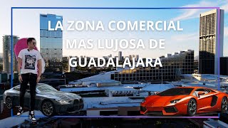 La ZONA COMERCIAL más LUJOSA Y EXCLUSIVA de Guadalajara! Andares, Zapopan, Jalisco.