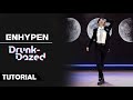 [K-POP DANCE TUTORIAL] ENHYPEN (엔하이픈) - Drunk-Dazed | MIRRORED