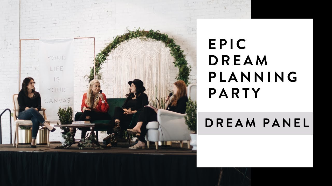 Panel Session - Dream Planning Party - YouTube