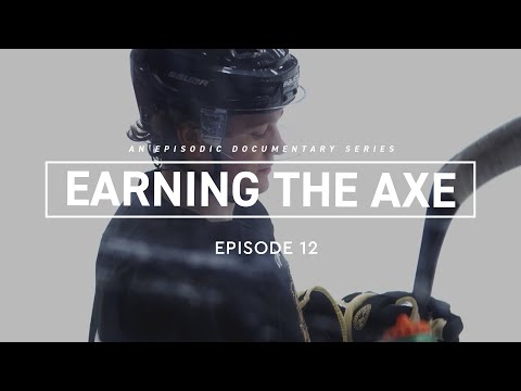 EARNING THE AXE: EP 12