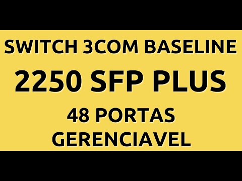 SWITCH 3COM BASELINE 2250 SFP PLUS PARA SUA REDE - 48 PORTAS GERENCIAVEL PARA VLANS