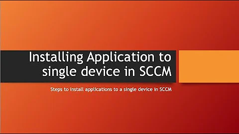 install Application for a Single Device in SCCM