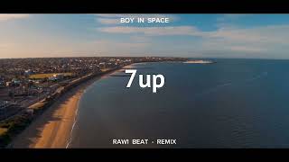 RAWI Beat 7up ( Boy In Space ) - New Remix