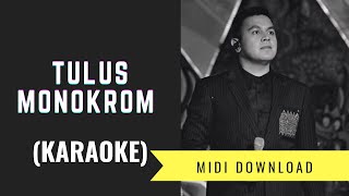 Tulus - Monokrom | Karaoke No Vocal | Midi Download | Minus One