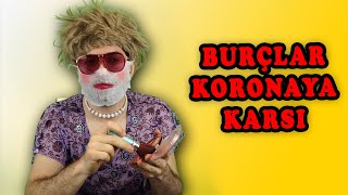 KORONA VİRÜS den NASIL KORUNULUR ? BURÇLAR CORONA ya KARŞI  \\  ASTROLOJİ BURÇLAR TIMARHANESÎ