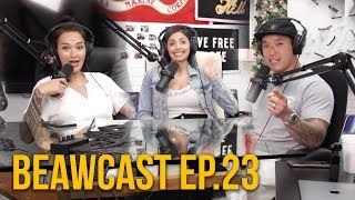 BeawCast Ep.23 - We Have Serious Issues ft. Tiffany Del Real