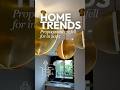 Recap – Top Home Trends That Took Over 2025