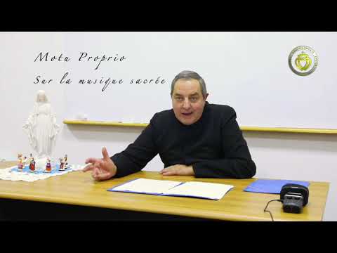 Motu Proprio sur la musique sacrée, Saint Pie X le 22/11/1903 Motu Proprio sur la musique sacrée, Saint Pie X le 22/11/1903
