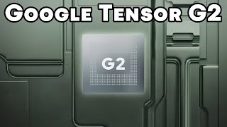 Google Tensor G2 - What is Inside?