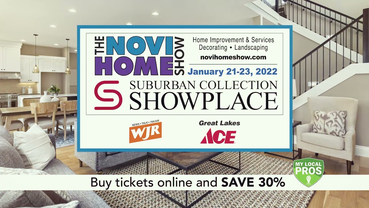 The Novi Home Show, January 2123, 2022 at Suburban Collection