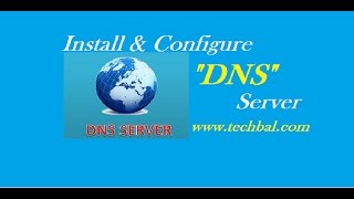 How to Install and Configure DNS in Windows Server 2012 R2