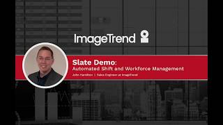 Slate Demo: Automated Shift and Workforce Management | ImageTrend