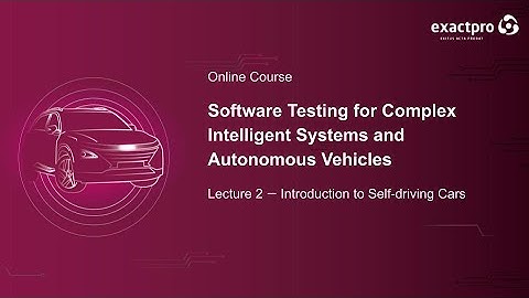 Lecture 2— Introduction to Self-driving Cars