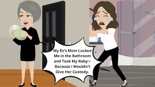 My Ex’s Mom Locked Me in the Bathroom and Took My Baby—Because I Wouldn’t Give Her Custody.
