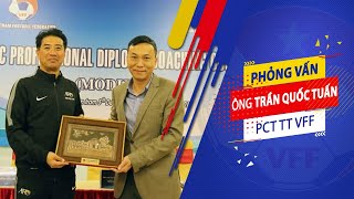 PCT TT Trần Quốc Tuấn: “Kỳ vọng tân GĐKT mang đến làn gió mới cho bóng đá Việt Nam” | VFF Channel