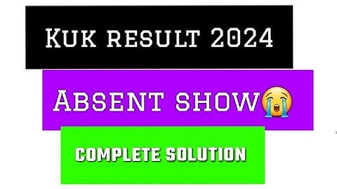 kuk result absent solution 💯📚 kuk result absent rla etc problem solution ✅ kuk result absent show 😭🥺
