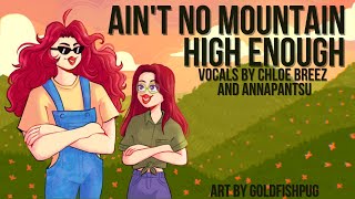 Ain't No Mountain High Enough (Chicken Little) - Cover by Chloe & @annapantsu
