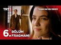 Taşacak Bu Deniz 6 Bölüm Fragmanı Anası Benim Tasacakbudeniztrt Taşacak Bu Deniz 6 Bölüm Fragmanı Anası Benim Tasacakbudeniztrt