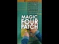 Magic four patch