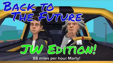 Back To The Future - JW Edition