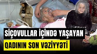 Övladlarının tərk etdiyi ananın vəziyyəti ağırlaşdı | Yardım edilən ana xəstəxanada