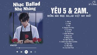 Rhymastic, Vũ, Justatee, Chillies | Yêu 5, 2AM, Đợi...| Những Bài Hát Nhạc Trẻ Cực Chill Hay Nhất