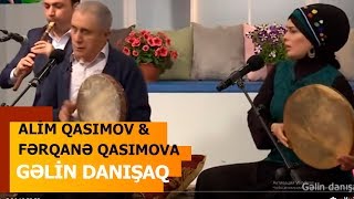 Alim Qasımov və Fərqanə Qasımova — ARB TV | 10.05.2017 | "Gəlin Danışaq"