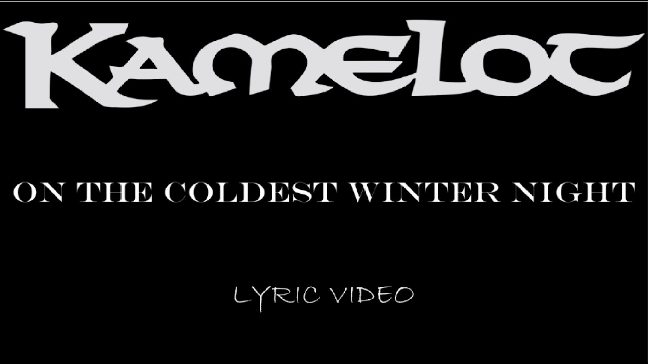Kamelot - On The Coldest Winter Night - 2003 - Lyric Video - YouTube